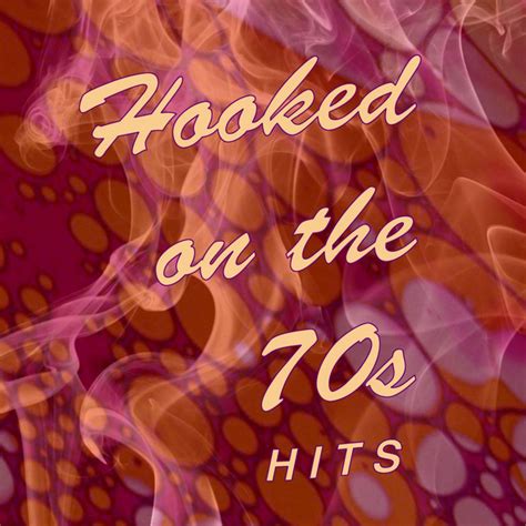 hooked on the 70s hits compilation by various artists spotify