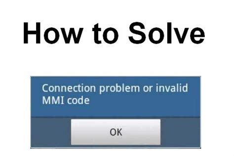 Fix Connection Problem Or Invalid Mmi Code Problem In 3