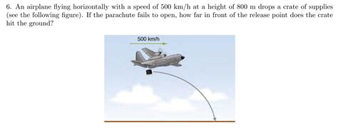 solved   airplane flying horizontally   speed   km    height    drops