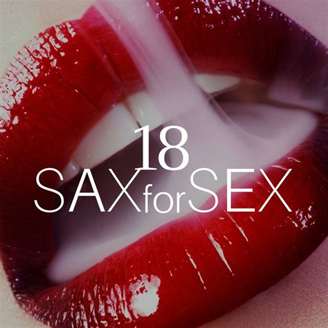 Download 18 Sax For Sex The Very Best In Jazz Music Romantic Music