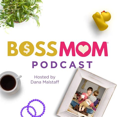 The Boss Mom Podcast 2017