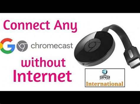 connect chromecast  internet  working youtube chromecast chromecast hacks