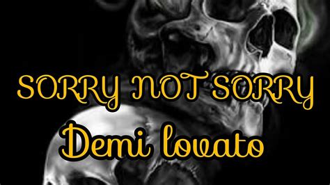 Sorry Not Sorry Demi Lovato Lyrics Youtube