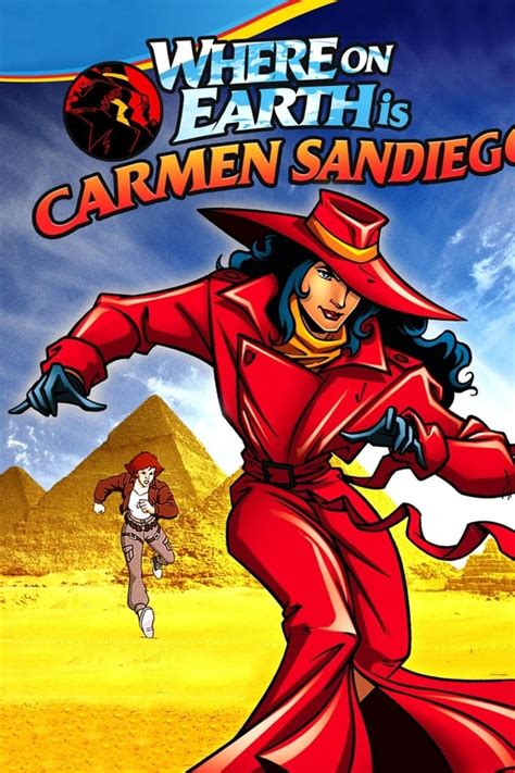 Where On Earth Is Carmen Sandiego Tv Series 1994 1999 — The Movie
