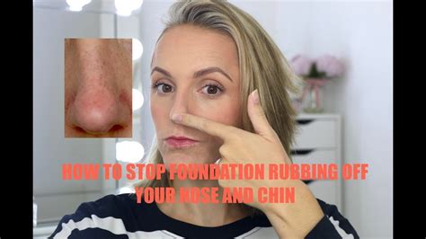 how to stop foundation rubbing off your nose and chin