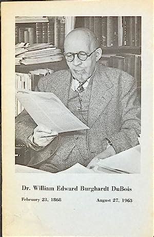 dr william edward burghardt du bois february   august    melish william