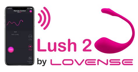 Lush The Most Impressive Bluetooth Long Distance Control Sex Toy