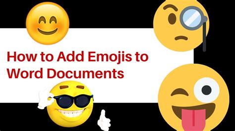 add emojis   word documents youtube