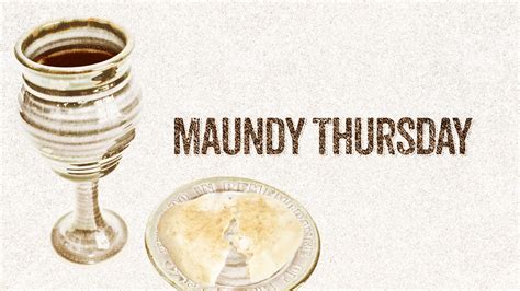 maundy thursday thoughts branches church
