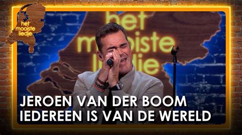 jeroen van der boom iedereen  van de wereld het mooiste liedje youtube