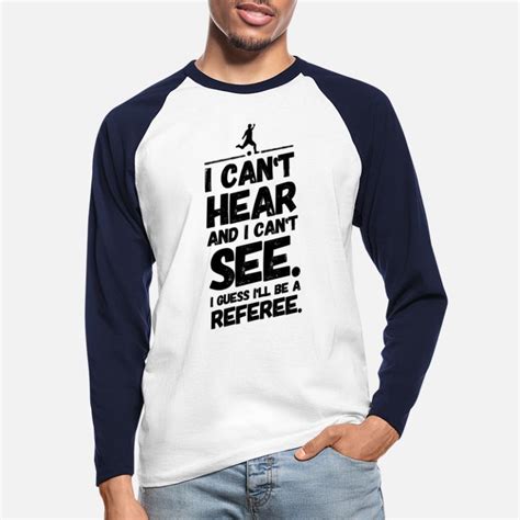 Referee Long Sleeved Shirts Unique Designs Spreadshirt