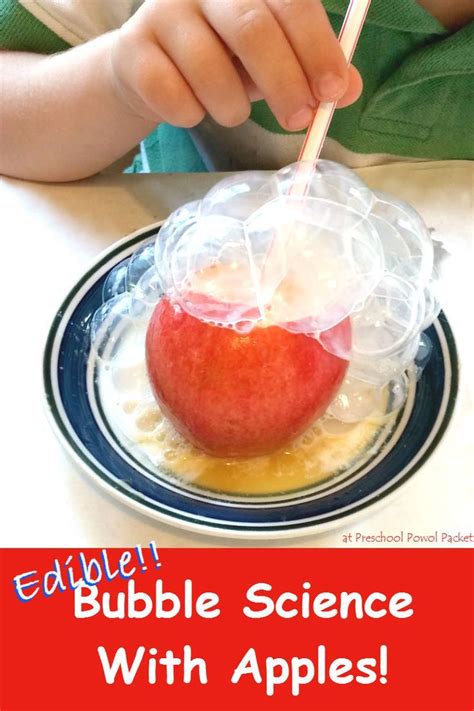 edible bubble science  apples perfect  toddlers preschoolers