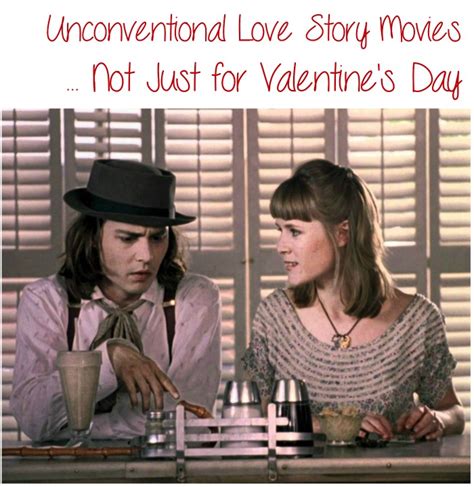 unconventional love story movies