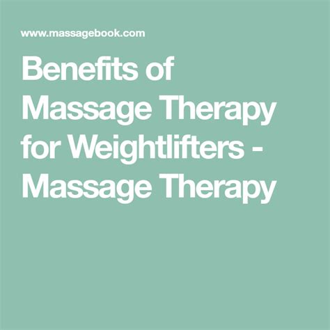 Benefits Of Massage Therapy For Weightlifters Massage Therapy Massage