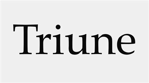 pronounce triune youtube