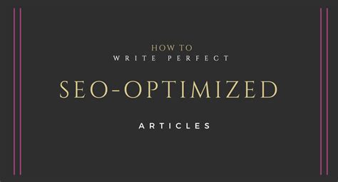 write perfect seo optimized articles  wordpress