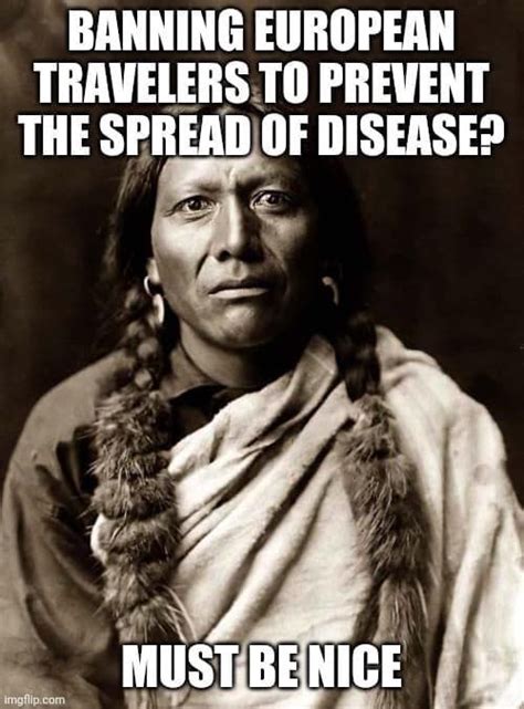 Pin By Schrine Indigio On Never Forget Native American Memes Native