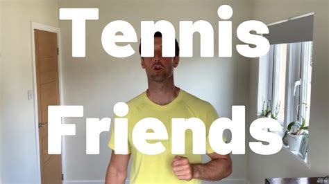 Tennis Friends Just A Little Friendly Rant Youtube