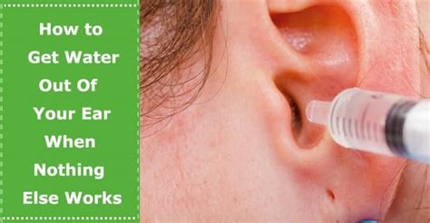 water    ear effective ways    works