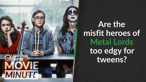are the misfit heroes of metal lords too edgy for tweens common