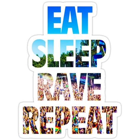 eat sleep rave repeat stickers by filiteo redbubble