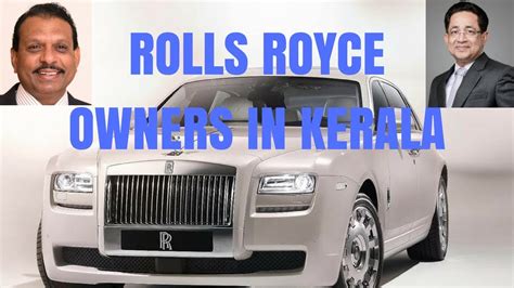 rolls royce owners  kerala part  youtube