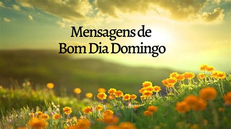 mensagens de bom  domingo  pessoas especiais quizlandiaclub