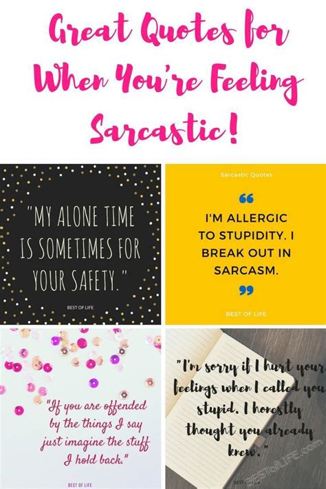 Great Quotes When You Are Feeling Sarcastic The Best Of Life