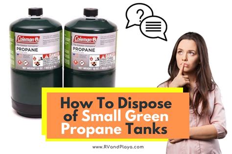 dispose  small green propane bottles  pictures  decription forwardsetcom