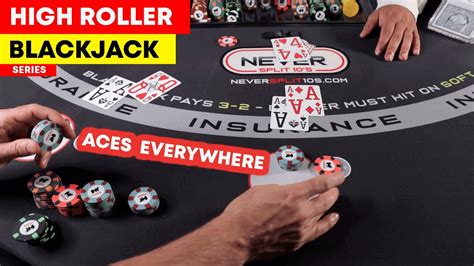 blackjack high roller series aces   youtube