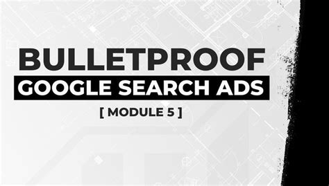 bulletproof google search ads module  defining successful keywords