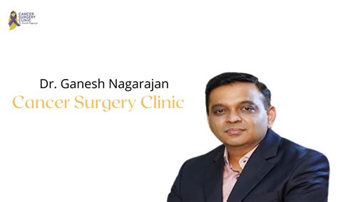 Surgery Clinic For Cancer In Mumbai By Cancersurgeryclinic Dr Ganesh