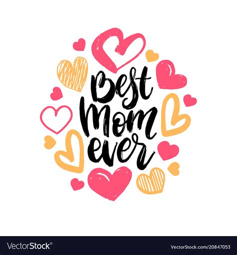 best mom ever hand lettering happy mothers vector image
