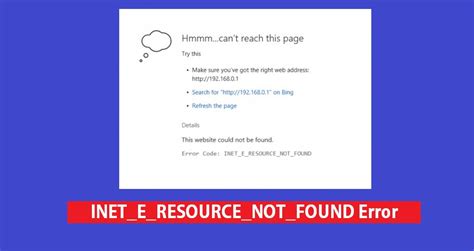 how to fix the inet e resource not found error techgill