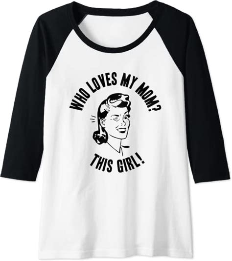 womens who loves my mom this girl womens funny novelty