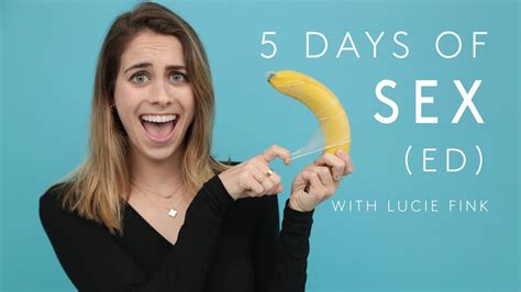 5 days of sex ed try living with lucie refinery29 youtube
