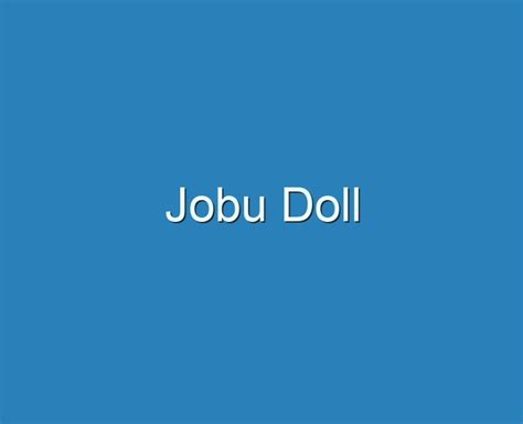 jobu doll  reviews