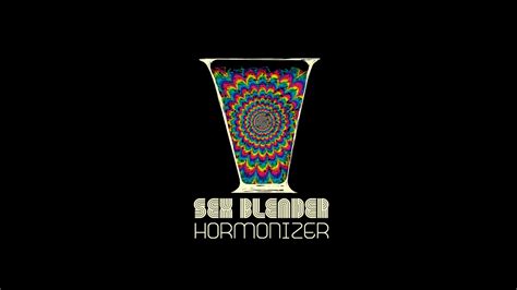 Sex Blender Hormonizer Full Album 2018 Youtube