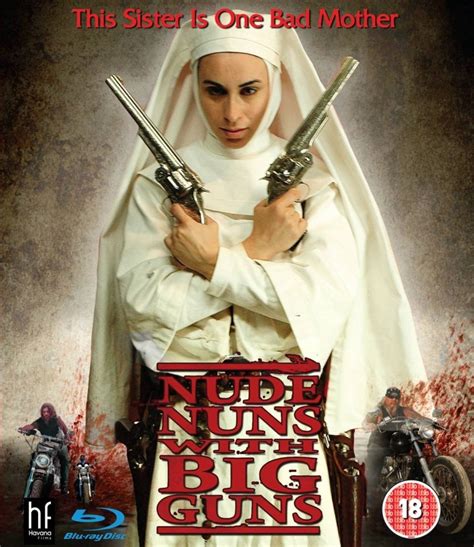Nude Nuns With Big Guns Blu Ray