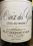 Image result for M Chapoutier Côtes Rhône Croix Grives. Size: 132 x 185. Source: www.vivino.com