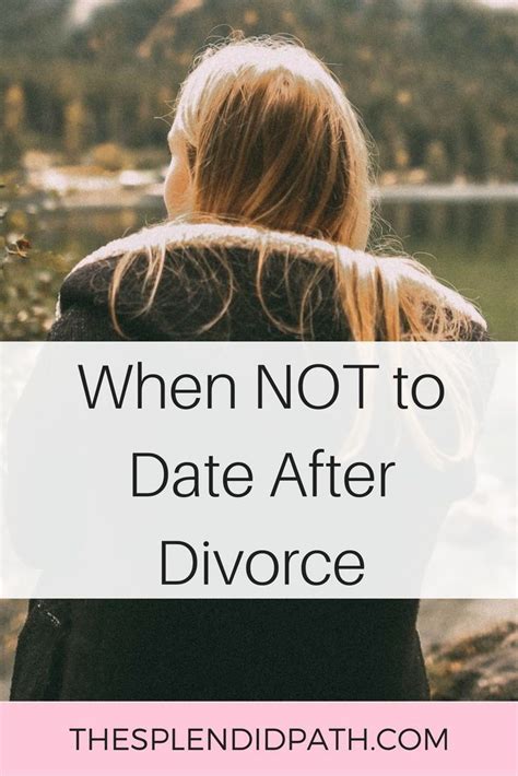 when not to date after divorce blog post article speaking about