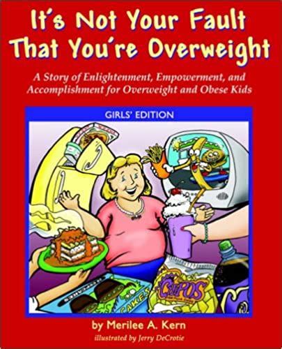 it s not your fault that you re overweight a story of enlightenment