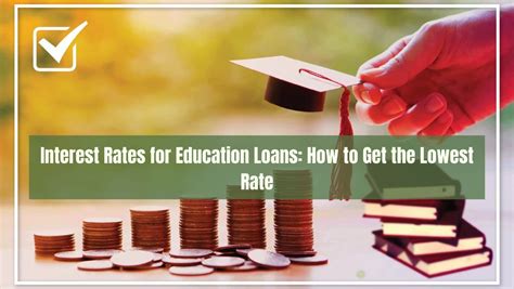 interest rates  education loans     lowest rate