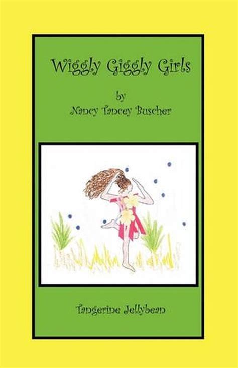 wiggly giggly girls by nancy tancey buscher english paperback book