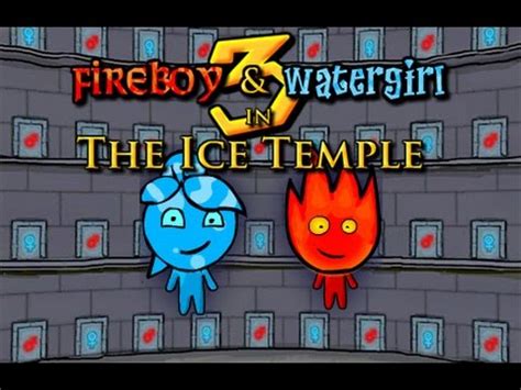 fireboy  watergirl   ice temple full gameplay walkthrough youtube