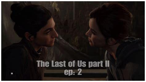 ellie and dina sex scene let s play the last of us