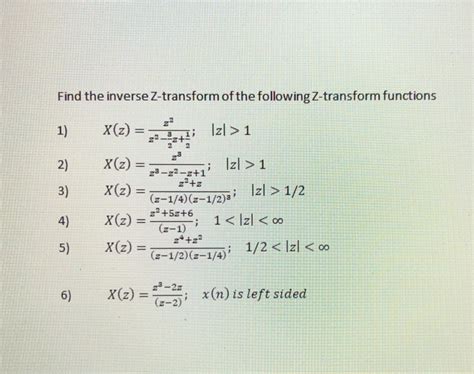 Solved Find The Inverse Z Transform Of The Following