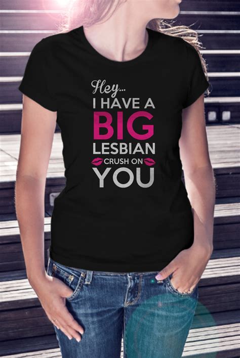 i have a big lesbian crush on you women t shirt lesbian tee etsy