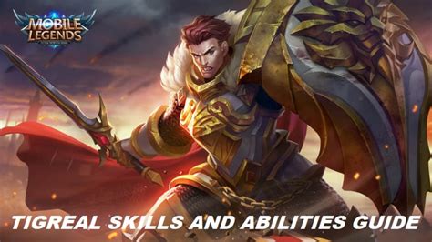 mobile legends tigreal s skills and abilities guide