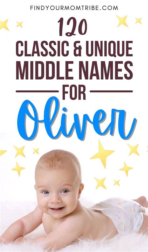 find  good middle names  oliver heres  selection   names